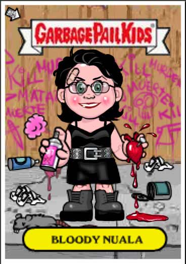 La Pandilla Basura I - Bloody Nuala